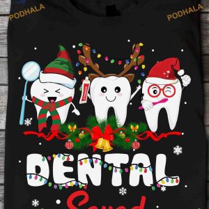 Dental Squad Holiday Shirt, A Dentist's Best Family Christmas Gifts