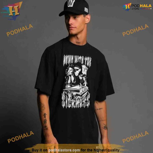 Down with the sickness Shirt For Women Men