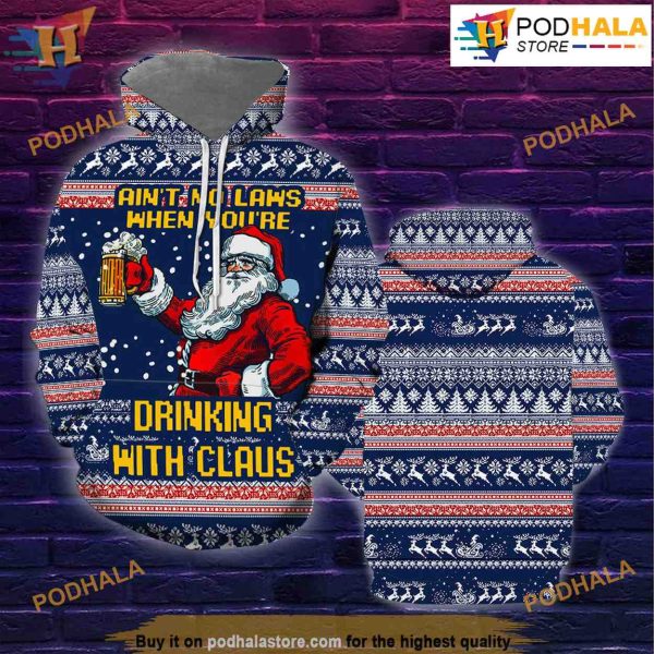 Drinking With Claus 3D Funny Christmas Hoodie, Xmas Gifts