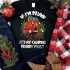Drunk Camping Friends' Fault Tee, Family Funny Christmas Shirt