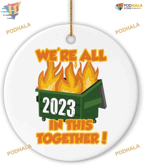 Dumpster Fire 2023 Funny New Year Ornament, Personalized Family Christmas Decor