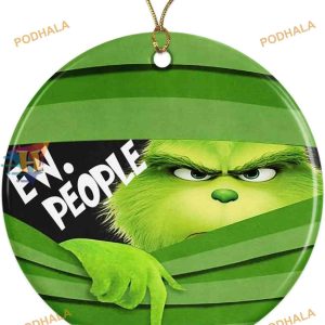 Ew People Grinch Ceramic Ornament, Unique Grinch Christmas Gifts