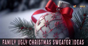 Family Ugly Christmas Sweater Ideas for a Festive Season