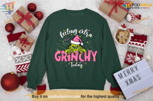 Feeling Extra Grinchy Christmas Sweatshirt, Grinch Christmas Gifts