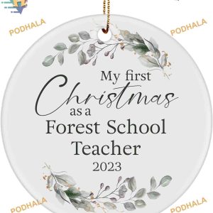 Forest School Teacher's First Christmas Ornament 2023, Family Christmas Ornaments