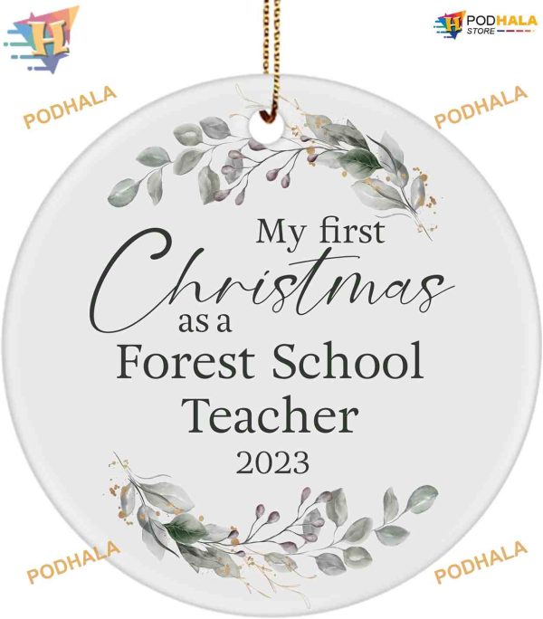 Forest School Teacher’s First Christmas Ornament 2023, Family Christmas Ornaments