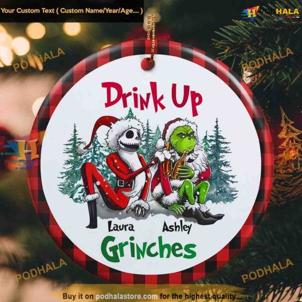 Friends Drink Up Grinnch Ornament, Custom Friendship Grinch Christmas Tree Decoration