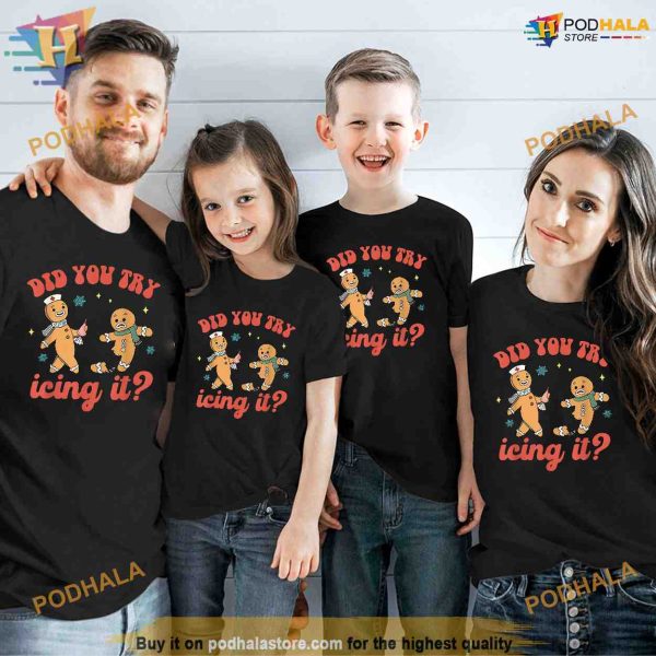 Funny Christmas Nurse Gingerbread Man Did You Try Icing It Shirt