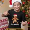 Gingerbread Man Oh Snap Christmas Cookie Costume Baking Team Shirt