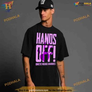 Hands off domestic violence awareness Shirt For Women Men