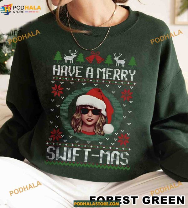 Have A Merry Swiftmas Ugly Merry Christmas Sweatshirt, Taylor Family Shirt