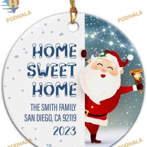 Home Sweet Home Santa Claus 2023 Ornament, Personalized New House Decor