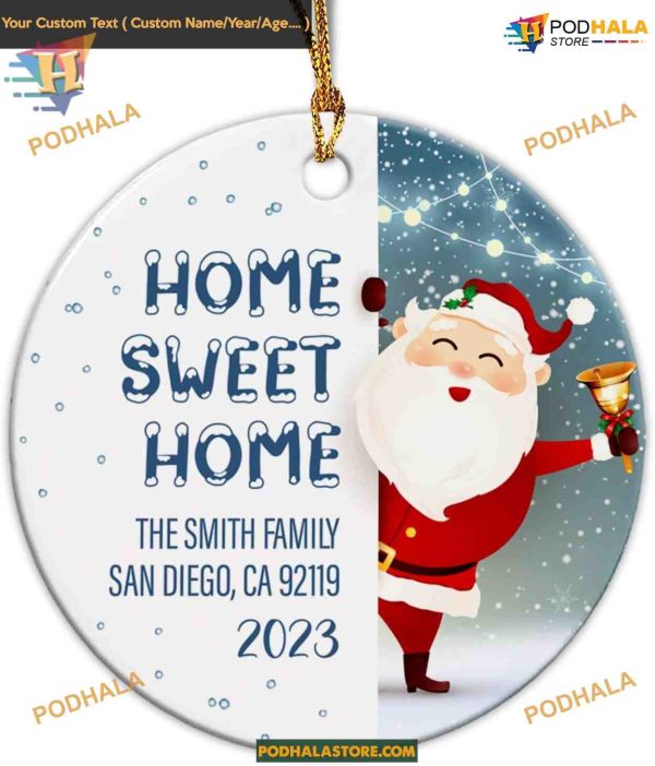 Home Sweet Home Santa Claus 2023 Ornament, Personalized New House Decor