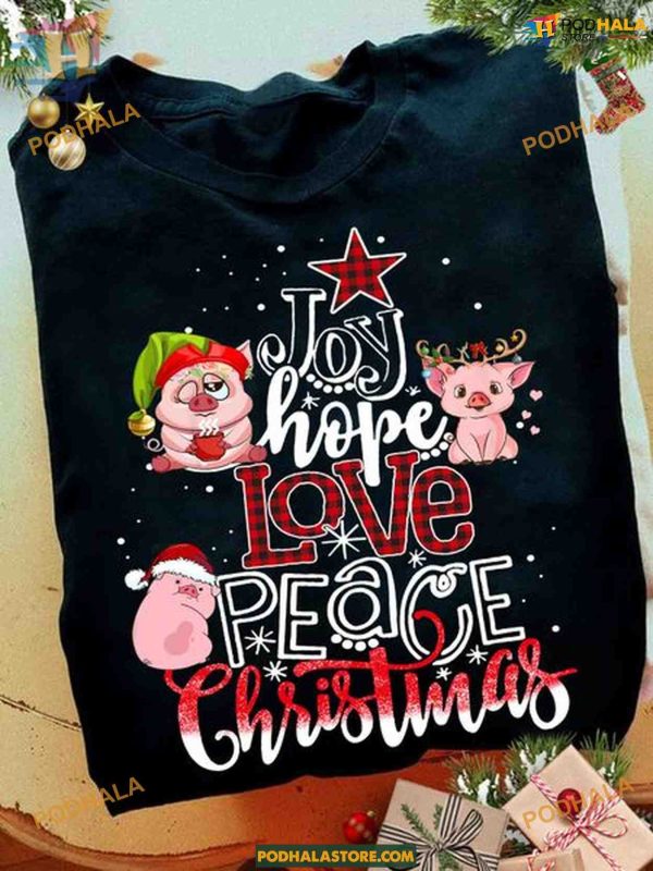 Hope & Love Christmas Pig Shirt, Funny Xmas Gifts