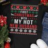 Hot Husband's First Xmas Shirt, Love-filled Family Christmas Shirt Ideas