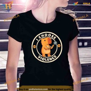I Choose Violence Funny Capybara Badge Grumpy Antisocial Shirt 3