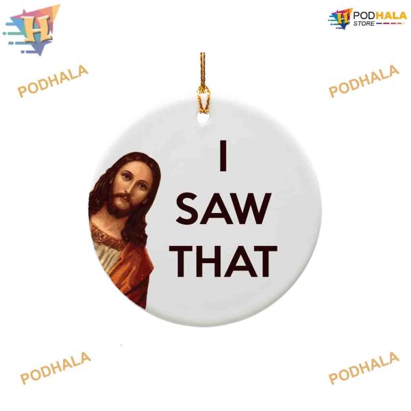 I Saw That Funny Jesus 2023 Ornament Gift, Family Christmas Tree Decor