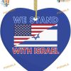 I Stand with Israel Ornament, Pray for Israel American - Israeli Flag