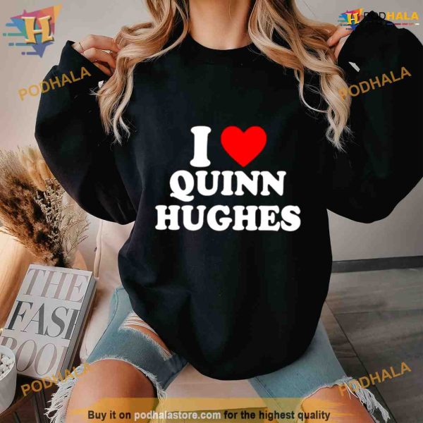 I love Quinn Hughes Shirt For Women Men