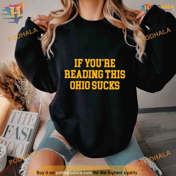 If you’re reading this Ohio sucks Shirt For Women Men