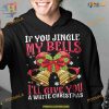 Jingle Bells Christmas Joke Tee, Funny Xmas Gifts