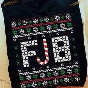 Joe Biden FJB Xmas Humor Shirt, Politically Charged Funny Xmas Gifts