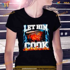 Let him cook Microwave oven Shirt For Women Men 2