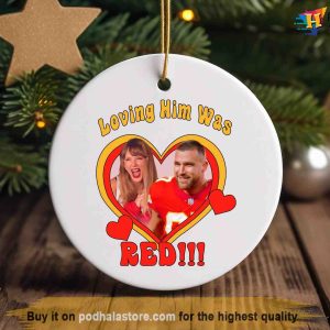 Loving Him Was Red Taylor Travis Kelce Ornament, Swiftie Xmas Decor