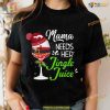 Mama's Jingle Juice Wine Christmas Shirt, Best Family Christmas Gifts