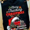 Merry Trucking Christmas Shirt, Best Family Christmas Gifts
