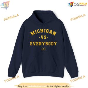 Michigan Vs Everybody Hoodie Trending Wolverines Gear Harbaugh Apparel 2
