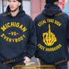 Michigan Vs Everybody Sweatshirt, Trending College Football Tee
