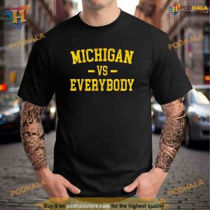 Michigan vs Everyone Everybody Quotes Shirt 2