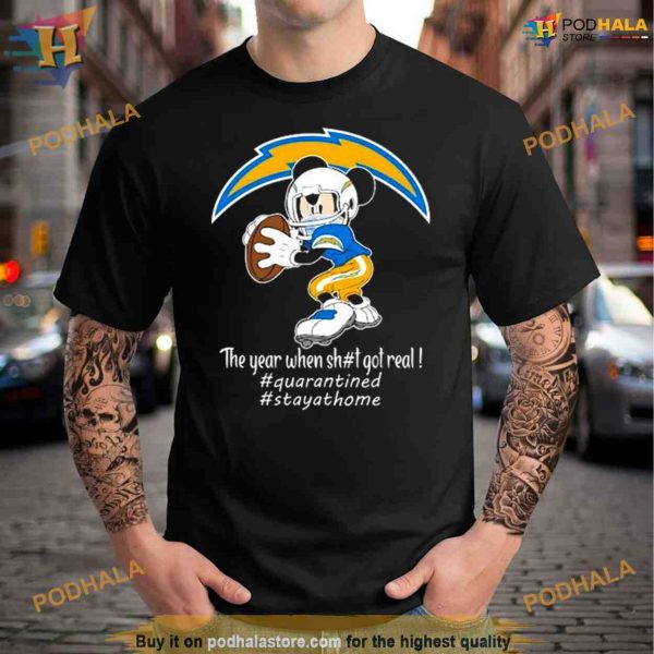 Mickey Mouse Los Angeles Chargers The Year When Shit Got Real Shirt For Women Men