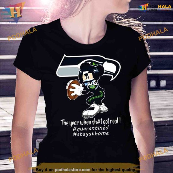 Mickey Mouse Seattle Seahawks The Year When Shit Got Real Shirt For Women Men