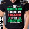Mother-in-Law Bought This Shirt, Family Funny Christmas Shirt