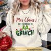 Mrs Claus Loves Grinch Shirt, Grinch Husband Xmas Tee, Funny Grinch Christmas Shirt