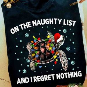 Naughty List Sea Turtle Shirt, Funny Christmas Shirt For Family