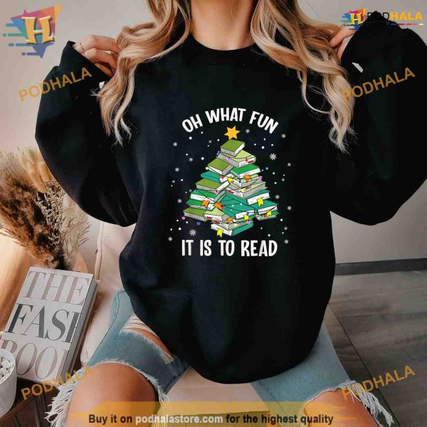 Oh What Fun It Is To Read Christmas Tree Book Lovers Shirt Hoodie