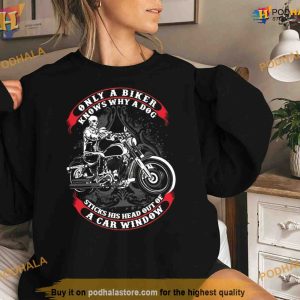 Only Biker Know Shirt For Women Men