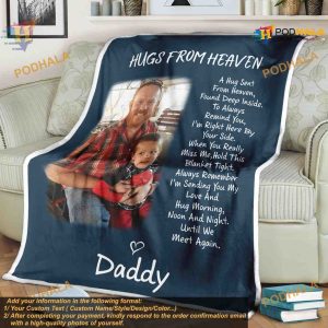Personalized Memorial Dad Blanket In Memory Of Photo Hugs From Heaven Xmas Gift 3
