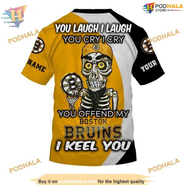 Personalized NHL You Laugh I Laugh Boston Bruins Hoodie 3D, Humorous Merch