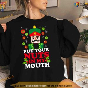 Put Your Nuts In My Mouth Shirt For Women Men
