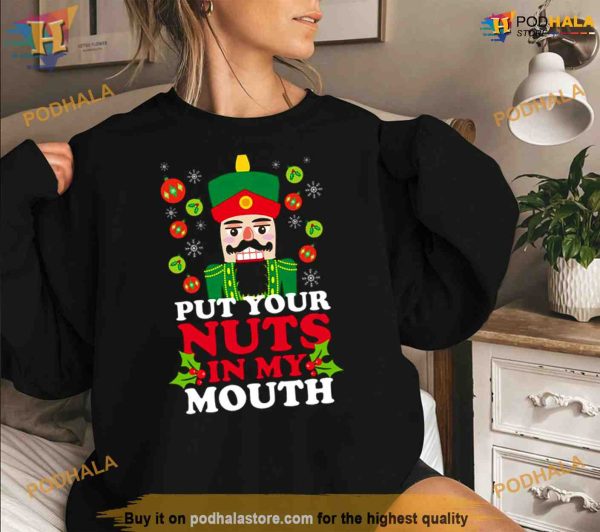 Put Your Nuts In My Mouth Shirt For Women Men