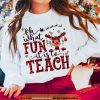 Reindeer Teaching Joy Ugly Xmas Shirt, Oh What Fun It Is