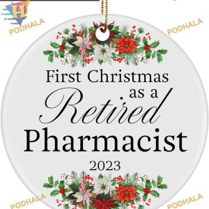 Retired Pharmacist 2023 Ornament, Personalized 1st Christmas Ornaments