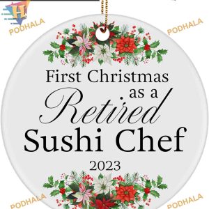 Retired Sushi Chef 2023 Ornament, Fun Family Christmas Gifts