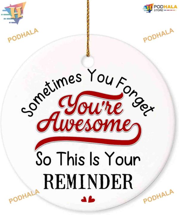 Sometimes You Forget Youre Awesome Ornament, Family Gift for Dad Mom Grandparents