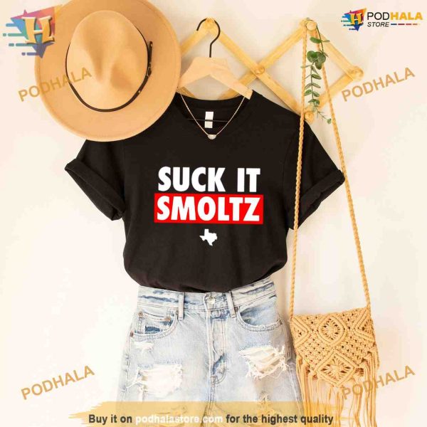 Suck it Smoltz Texas Shirt For Women Men