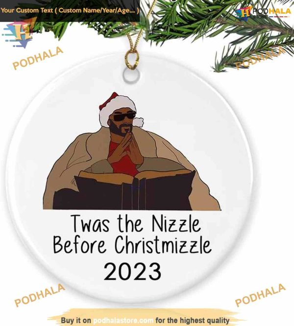 TWAS The Nizzle Before Christmizzle 2023 Funny Christmas Ornaments